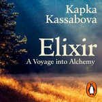 Elixir : In the Valley at the End of Time - Natalie Pela