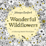 Wonderful Wildflowers : A Colouring Book & Floral Quest - Johanna Basford