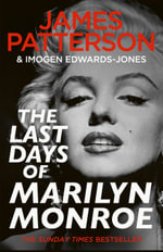 The Last Days of Marilyn Monroe - James Patterson