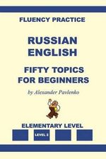 Fluency Practice, Elementary Level : Fluency Practice, Elementary Level - Alexander Pavlenko