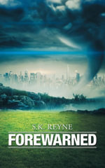 Forewarned - S.K. Reyne