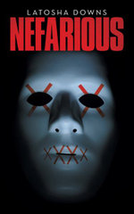 Nefarious - Latosha Downs
