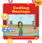 Coding Onstage : 21st Century Skills Innovation Library: Makers as Innovators Junior - Kristin Fontichiaro