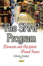 SNAP Program : Elements & Recipient Fraud Issues - Gloria Foster