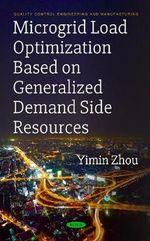 Microgrid Load Optimization Based on Generalized Demand Side Resources - Yimin Zhou