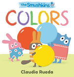 Colors : Smushkins - Claudia Rueda