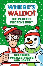 The Perfect Present Hunt : Where's Waldo? - Martin Handford