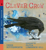 Clever Crow : Read and Wonder - Chris Butterworth