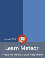 Learn Meteor - Node.js and MongoDB JavaScript platform - Arnaud Weil