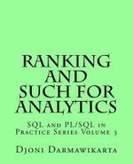 SQL and Pl/SQL in Practice : SQL and Pl/Sql in Practice - Djoni Darmawikarta
