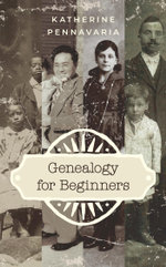 Genealogy for Beginners - Katherine Pennavaria