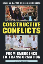 Constructive Conflicts : From Emergence to Transformation - Bruce W. Dayton