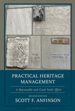 Practical Heritage Management : A Reasonable and Good Faith Effort - Scott F. Anfinson