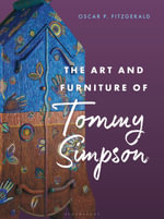 The Art and Furniture of Tommy Simpson - Oscar P. Fitzgerald