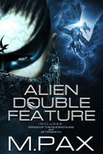 Alien Double Feature - M. Pax
