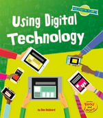Using Digital Technology : Our Digital Planet - Ben Hubbard
