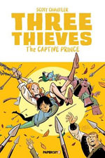Three Thieves Vol. 3 : The Captive Prince - Scott Chantler