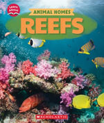 Reefs (Learn About : Animal Homes) - Jay Leslie