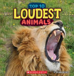 Loudest Animals (Wild World : Top 10) - Brenna Maloney
