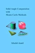 Solid Angle Computation with Monte Carlo Methods - Dr Khalid Jamil