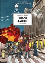 Saigon Calling : London 1963-75 - Marcelino Truong