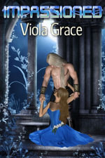 Impassioned : Terran Times - Viola Grace