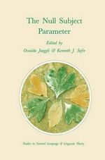 The Null Subject Parameter : STUDIES IN NATURAL LANGUAGE AND LINGUISTIC THEORY - M. Jaeggli