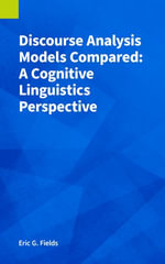 Discourse Analysis Models Compared - Eric G. Fields