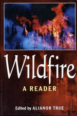 Wildfire : A Reader - Alianor True