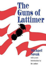 The Guns of Lattimer - Michael Novak