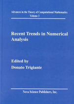 Recent Trends in Numerical Analysis : Advances in the Theory of Computational Mathematics - Donato Trigiante