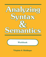 Analyzing Syntax & Semantics Workbook - Virginia Heidinger