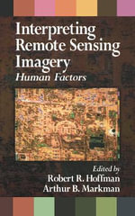 Interpreting Remote Sensing Imagery : Human Factors - Robert R. Hoffman