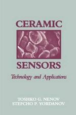 Ceramic Sensors : Technology and Applications - Toshko Nenov