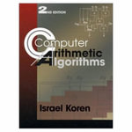 Computer Arithmetic Algorithms : Ak Peters Ser. - Israel Koren