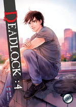 Deadlock Volume 4 : Deadlock - Saki Aida