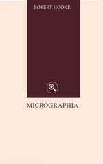 Micrographia - Robert Hooke