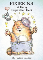 Pixiekins : Daily Inspiration Deck - Paulina Cassidy