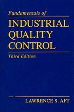 Fundamentals of Industrial Quality Control - Lawrence S. Aft