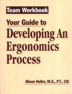 Team Workbook-Your Guide To Developing An Ergonomics Process - Alison Heller-Ono