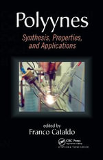 Polyynes : Synthesis, Properties, and Applications - Franco  Cataldo