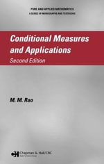 Conditional Measures and Applications : Pure and Applied Mathematics - M.M. Rao