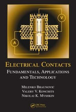 Electrical and Computer Engineering : Fundamentals, Applications and Technology - Milenko Braunovic