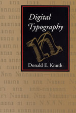 Digital Typography : Volume 78 - Donald E. Knuth