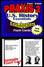 PRAXIS II History/Social Studies Test Prep Review--Exambusters US History Flash Cards : PRAXIS II Exam Study Guide - PRAXIS II Exambusters