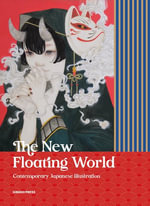 New Floating World, the : Contemporary Japanese Illustration - Sandu Publishing