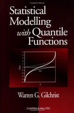 Statistical Modelling with Quantile Functions - Warren Gilchrist