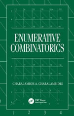Enumerative Combinatorics : Discrete Mathematics and Its Applications - Charalambos A. Charalambides