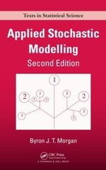 Applied Stochastic Modelling : Chapman & Hall/CRC Texts in Statistical Science - Byron J.T. Morgan