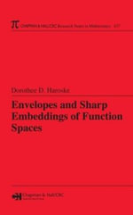 Envelopes and Sharp Embeddings of Function Spaces : Chapman & Hall/CRC Research Notes in Mathematics Series - Dorothee D. Haroske